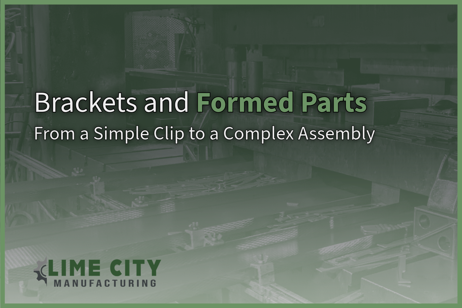 Brackets and Formed Parts