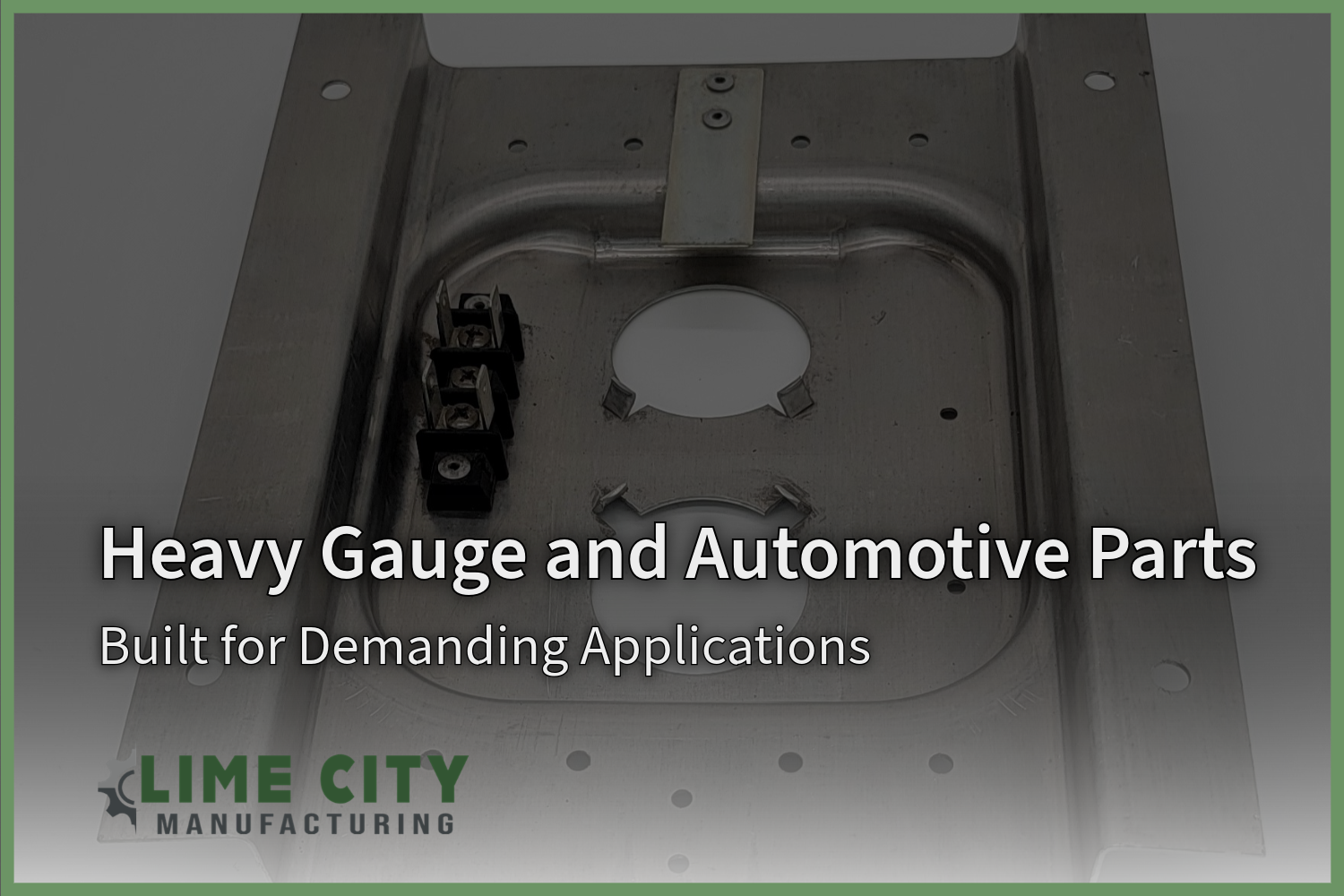 Heavy Gauge and Automotive Parts