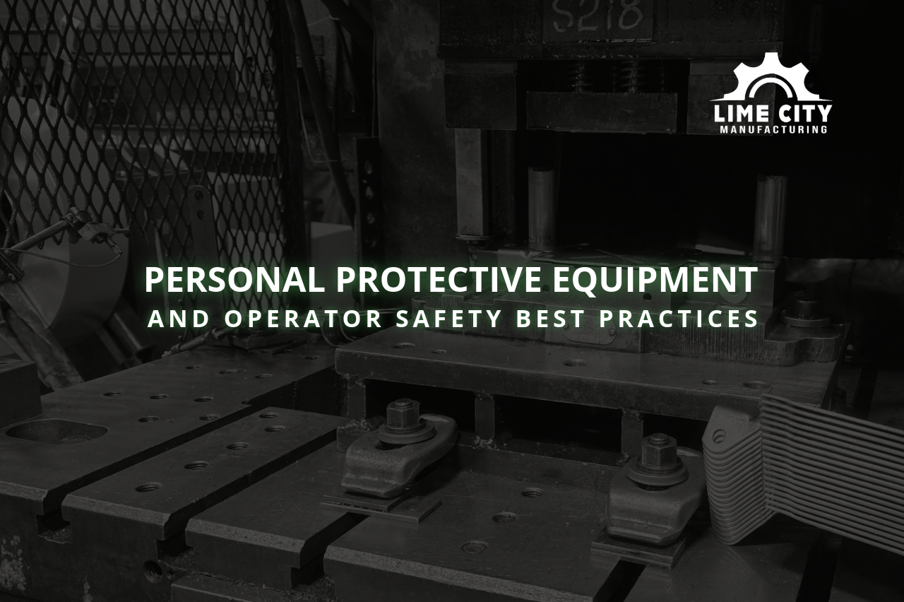Personal Protective Equipment and Operator Safety Best Practices